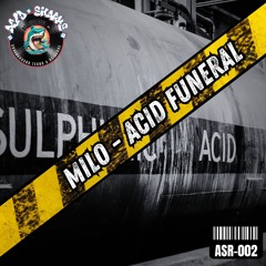 Milo - Acid Funeral [ASR-002]