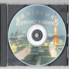 Roppongi Romance (Previously Unreleased CD Album)