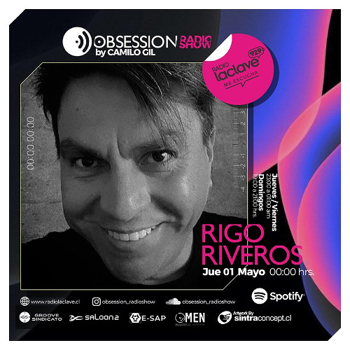 Rigo Riveros (Tributo Maquina Dance) @ OBSESSION RADIOSHOW (Jueves 1 de Mayo)