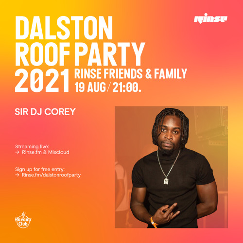 Dalston Roof Party: Sir DJ Corey - 19 August 2021