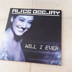 Alice Deejay - Will I Ever (Si Mars Remix)