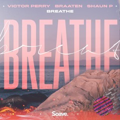 Victor Perry, Braaten & Shaun P - Breathe