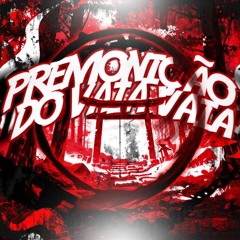 PREMONIÇÃO DO VAIA VAIA 1.0