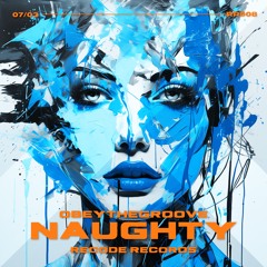 ObeyTheGroove - Naughty