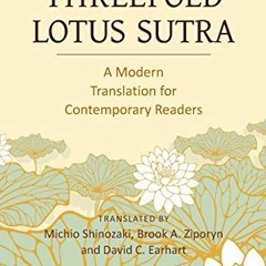 Read KINDLE 📬 The Threefold Lotus Sutra: A Modern Translation for Contemporary Reade