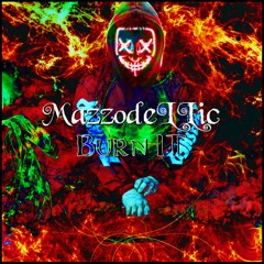 MazzodeLLic - Burn It (Original Mix)