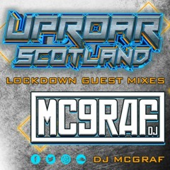 DJ McGraf - Uproar Lockdown Guest Mixes 07.20