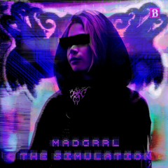 MADGRRL - The Simulation