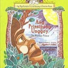 Download Ang Prinsipeng Unggoy The Monkey Prince Ang Mga Kuwento Ni Lola Basyang PDF