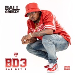 Ball Greezy — Dick Down 🅴