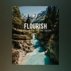 FLOURISH (Uplifting Cinematic Music)