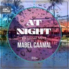 At Night (Original Mix ) Mabel Caamal