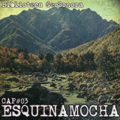 CAP# 03 ESQUINAMOCHA (Math Rock/Linares) [Entrevista + Live]