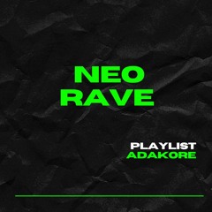 NEO RAVE