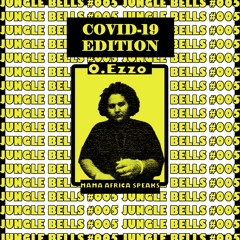 O.Ezzo - Jungle Bells #005 (COVID-19 EDITION)