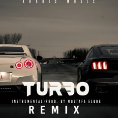 Turbo (Remix)| ريمكس خرافي🔥 2025 | DJ Mostafa El BOB