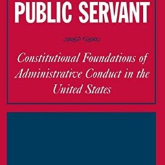 [READ] [EBOOK EPUB KINDLE PDF] A Reasonable Public Servant: Constitutional Foundation