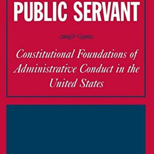 [READ] [EBOOK EPUB KINDLE PDF] A Reasonable Public Servant: Constitutional Foundation