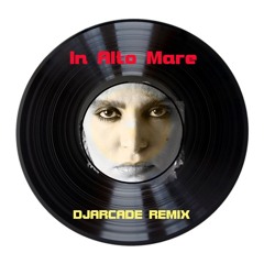 In Alto Mare (𝔻𝕁𝔸ℝℂ𝔸𝔻𝔼 Remix)