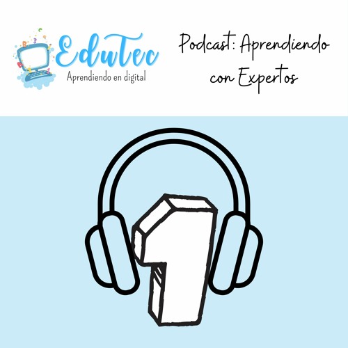 Aprendiendo con Expertos - Podcast #1