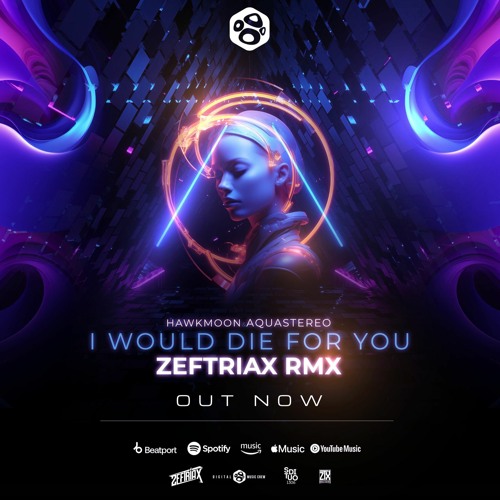 FREE DOWNLOAD - Aquastereo Vs Hawkmoon  - I Would Die For You (Zeftriax Rmx)