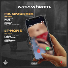 Ha Omorata (feat. Fakelove, Kevi Kev, Lady Du, Mellow & Sleazy, Mpura & Mr Jazziq)