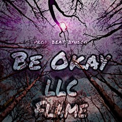 Be Okay (prod. thatboineco)