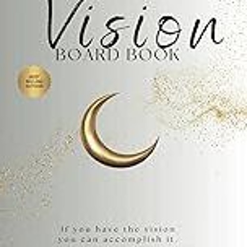 Read B.O.O.K (Award Finalists) Platinum Life VISION BOARD BOOK: EMPOWER YOUR FUTURE