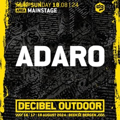 Adaro | Decibel outdoor 2024 | Mainstage | SAVAGE SUNDAY