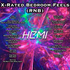 X - Rated Bedroom Feels (RNB)