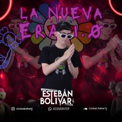 LA NUEVA ERA1.0(LIVE SET - ESTEBAN BOLIVAR )