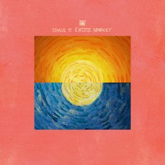 Idylle (ft. Erotic Market)