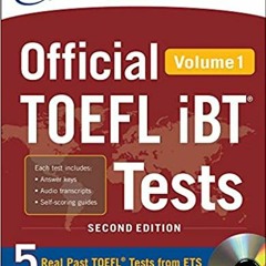 Download [ebook]$$ Official TOEFL iBTยฎ Tests Volume 1, 2nd Edition ^DOWNLOAD E.B.O.O.K.#