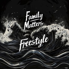Family Matters Freestyle