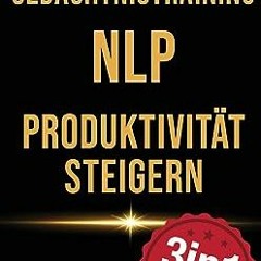 ⭐ READ PDF Gedächtnistraining | NLP | Produktivität steigern Full