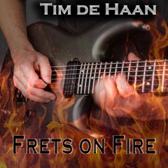 Tim De Haan - Frets On Fire