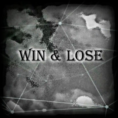 Win & Lose (Instrumental)