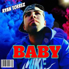 Ryan Torrez BABY