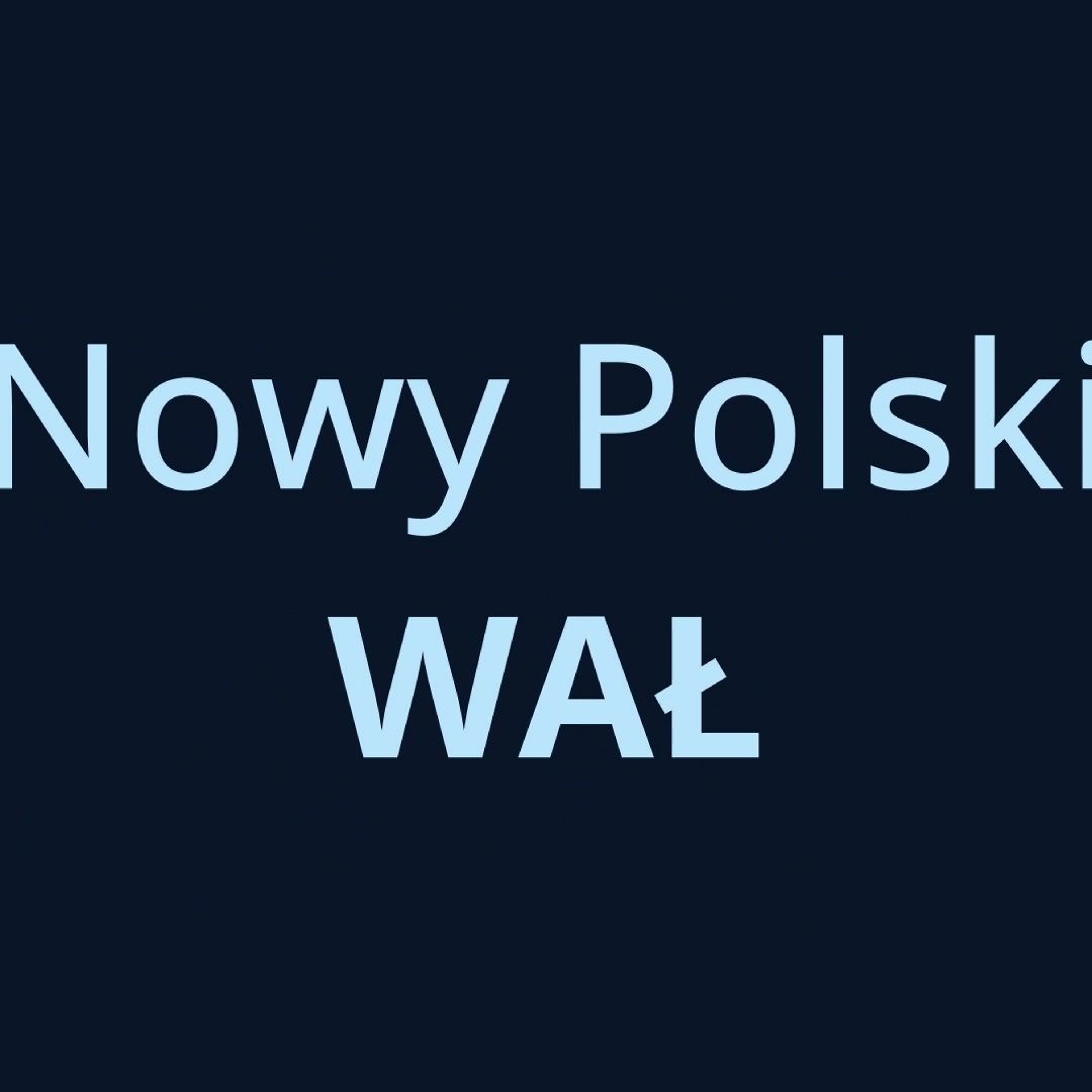 Wideoblog Ekspress: Nowy Polski Wał episode artwork