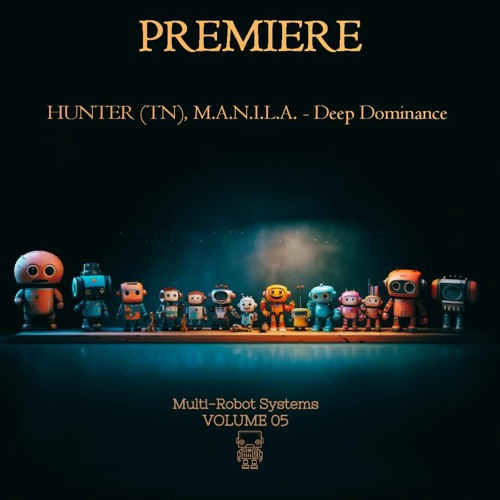 Hunter (TN), M.A.N.I.L.A. - Deep Dominance (Original Mix)