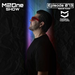 M2ONE SHOW #073 WITH MARSAL VENTURA