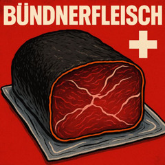 B-B-Bündnerfleisch