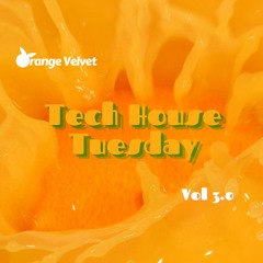 Tech House Tuesday - Vol 3.0