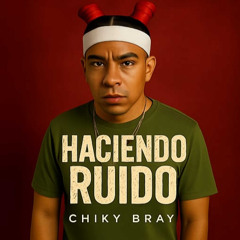 Haciendo Ruido
