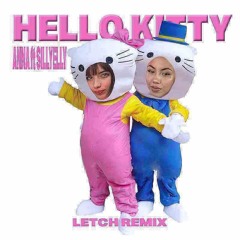 Anna ft. Sillyelly - Hello Kitty (Hardcore Edit)