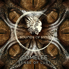 Premiere: Somelee - Sense Of Lust [Sounds Of Sirin]