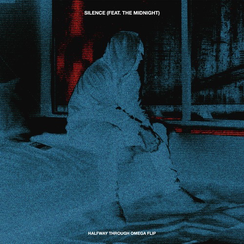 Silence (Halfway Through Omega Flip)