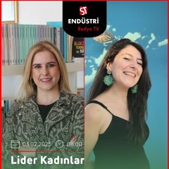 Özlem Bostancı - Tuğba Dedeoğlu ile Lider Kadınlar