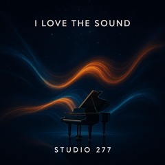 I love the sound