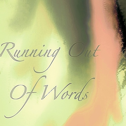 Running out of words